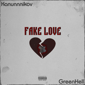 Fake love (Explicit)