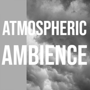 Atmospheric Ambience