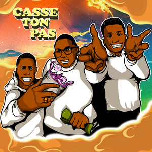 Casse Ton Pas (Explicit)