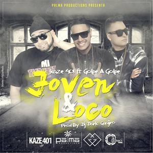 Joven y Loco (feat. Golpe a Golpe) (Explicit)
