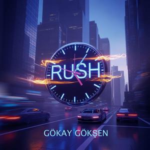 Rush (feat. Utku Akyol, Çağdaş Oruç, Sertaç Tunguç & Turgut Alp Bekoğlu)