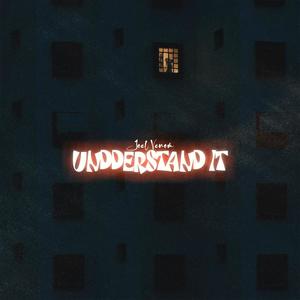 Understand It (Explicit)