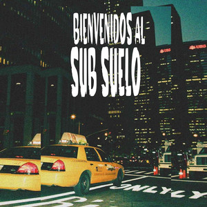 Bienvenidos al Subsuelo (Explicit)