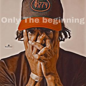 Only The Beginning (Explicit)