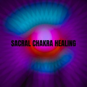 Sacral Chakra Healing (Transformative Frequency Music for Creativity, Passion, and Emotional Balance)