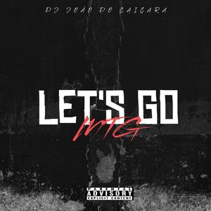 MTG LET'S GO (Explicit)
