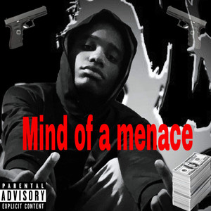 Mind Of A Menace (Explicit)