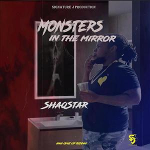 Monsters In The Mirror(feat. ShaqStar)