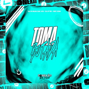 Toma Botada (Explicit)