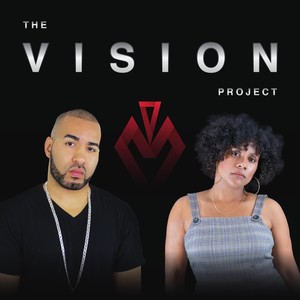 The Vision Project (feat. Evelisionvision) [Explicit]