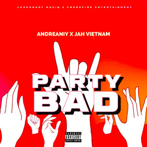 Party Bad (Explicit)