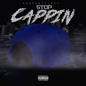 Stop Cappin (Explicit)