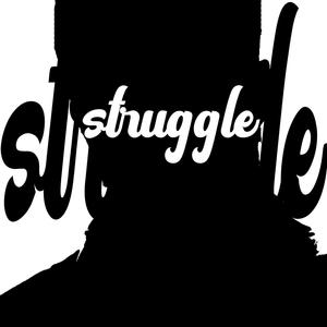 Struggle (Explicit)