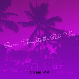 Season Thoughts the Rite Vibe (Explicit)