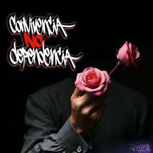 Convivencia, NO Dependencia (Explicit)