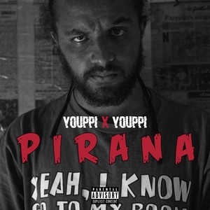 Pirana (Explicit)