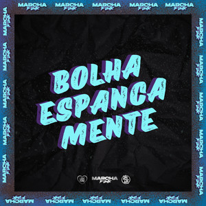 BOLHA ESPANCA MENTE (Explicit)