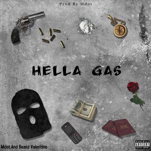 Hella Gas (feat. Beanz Valentino) (Explicit)