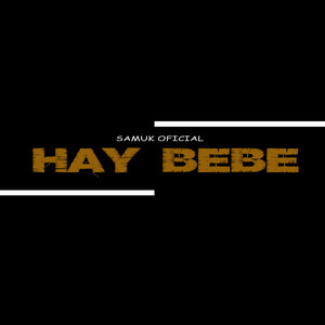 Hay Bebe