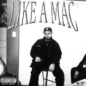 Like a Mac (Demo) [Explicit]