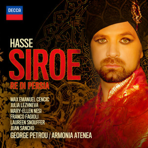 Siroe, Re di Persia - Dresden Version, 1763 / Act 1 - Hasse: Siroe, Re di Persia - Dresden Version, 1763 / Act 1 - 