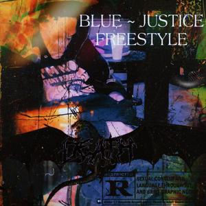 BLUE JUSTICE (FREESTYLE)