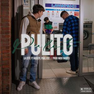 PULITO (feat. NoDem, Mike Fox & Nico Indeed) (Explicit)