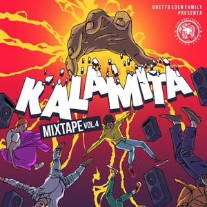 Kalamita mixtape vol 4 (Explicit)