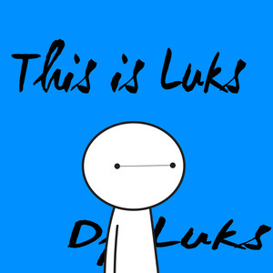 This Is Luks (Explicit)