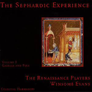 The Sephardic Experience, Vol. 3: Gazelle and Flea