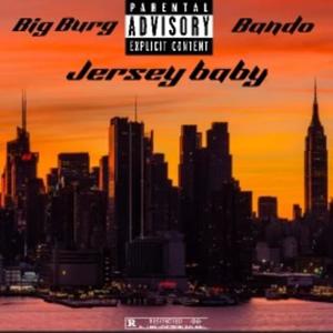 Jersey Baby-Mixedbysmooth (feat. Big Burg) [Explicit]