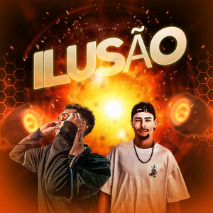 ILUSÃO (Explicit)