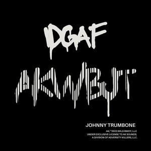 IDGAF (feat. Secretracks) (Explicit)