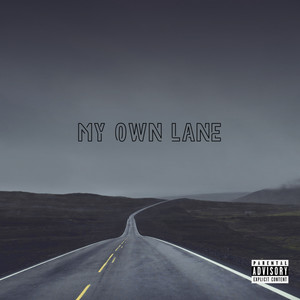 My Own Lane (Explicit)