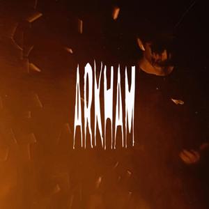 ARKHAM (Explicit)