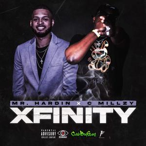 XFinity (feat. C-Millzy) [Explicit]