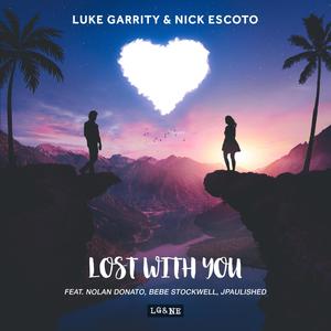 Lost With You (feat. Nolan Donato, Bebe S & Jpaulished)