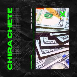 Chira Chete(feat. Russoyea & Swishrap) (Explicit)