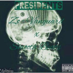 Presidents (feat. SmoothBeats) [Explicit]