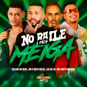 NO BAILE FICA MEIGA (Explicit)