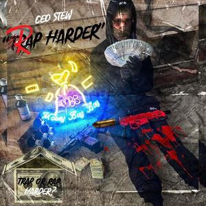 Rap or Trap the Hardest (Explicit)