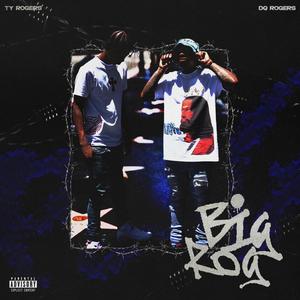 Big Rog (feat. Dq Rogers) [Explicit]