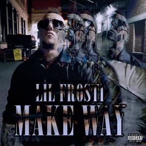 Make Way (Explicit)