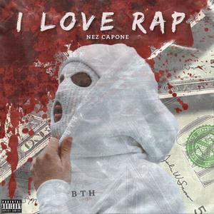 I Love Rap (Explicit)