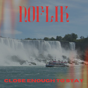 Close Enough to Stay