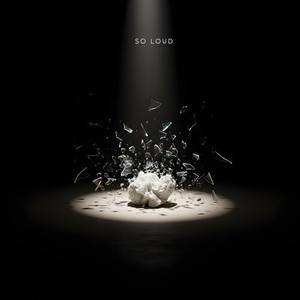 So Loud