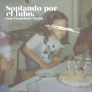 Soplando por el Tubo (feat. Francisco Nixon)