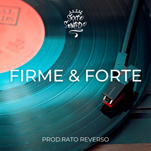 Firme & Forte (Explicit)