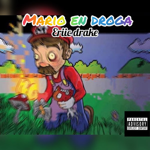 MARIO EN DROGA (Explicit)
