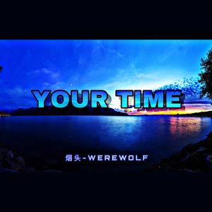 YOUR TIME